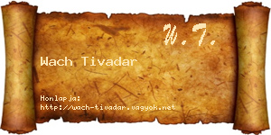 Wach Tivadar névjegykártya